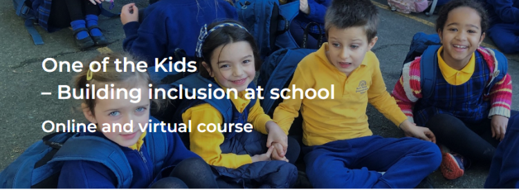 Four students on the playground at school with the words One of the Kids - Building inclusion at school - online and virtual course